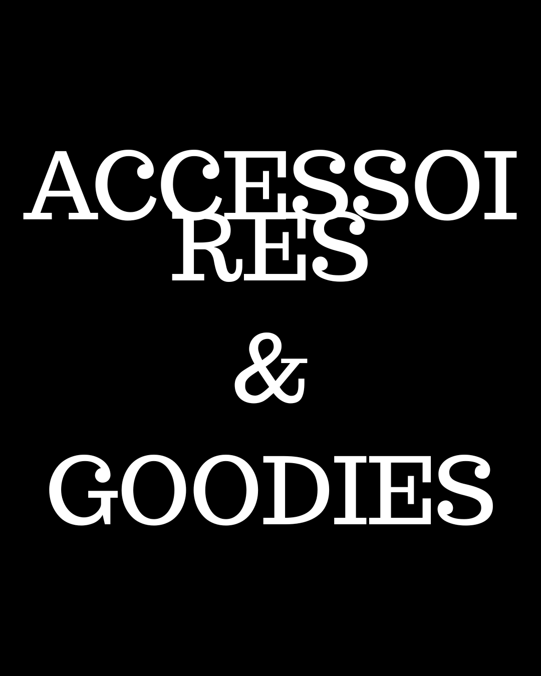 Accessoires et goodies